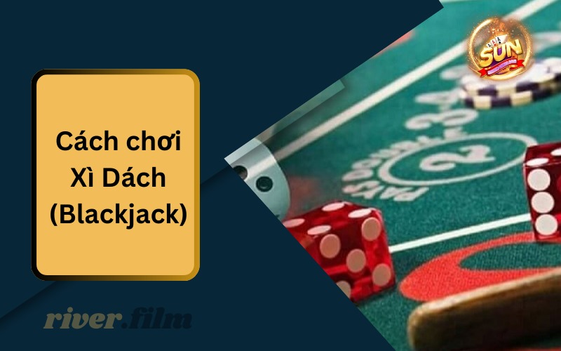 Cách chơi Xì Dách